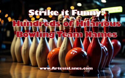 Strike it Funny: Hundreds of Hilarious Bowling Team Names